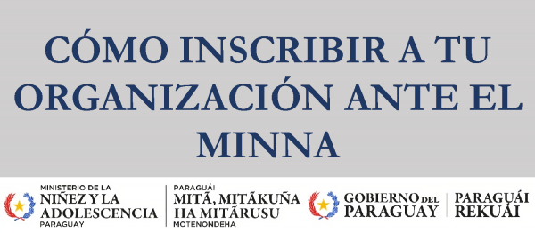 Como inscribir a tu organización ante el MINNA